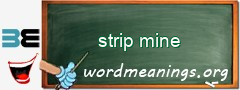 WordMeaning blackboard for strip mine